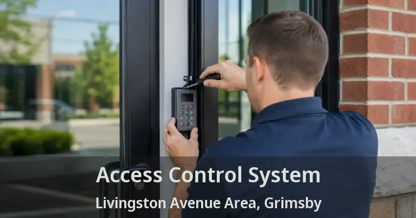 Access Control System Livingston Avenue Area, Grimsby - ON