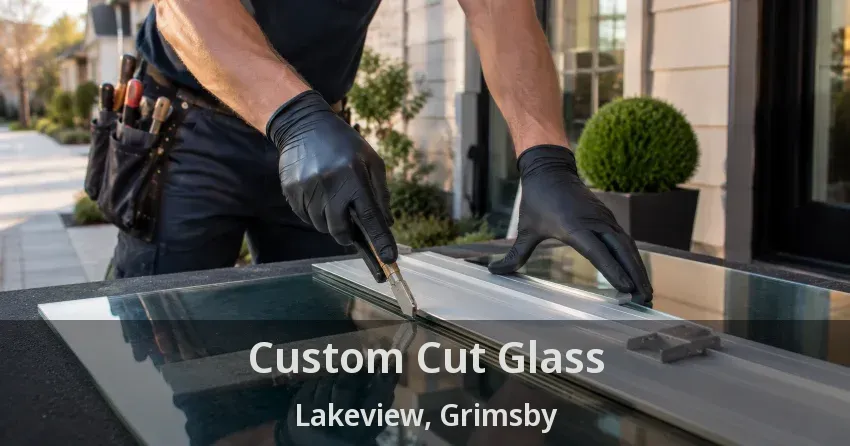 Custom Cut Glass Lakeview, Grimsby - ON