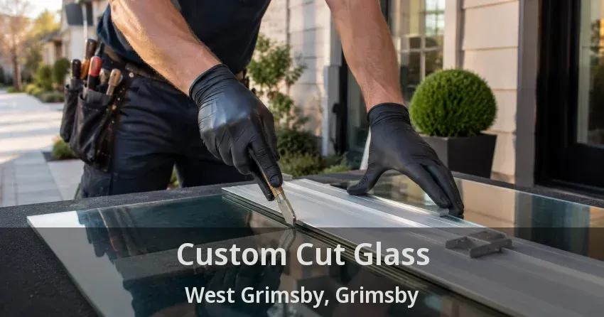 Custom Cut Glass West Grimsby, Grimsby - ON
