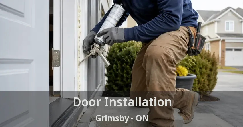 Door Installation Grimsby - ON