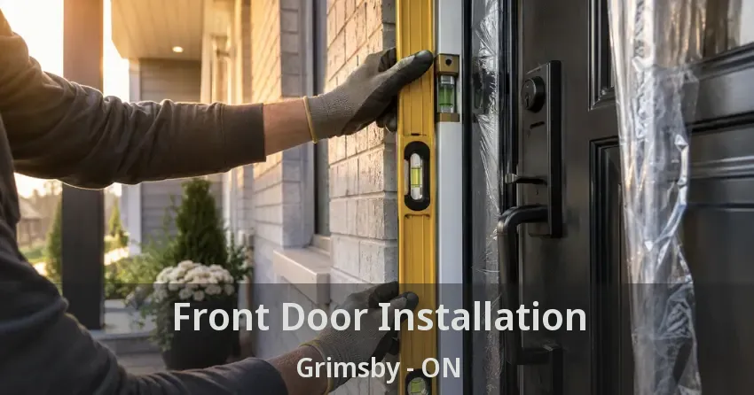 Front Door Installation Grimsby - ON