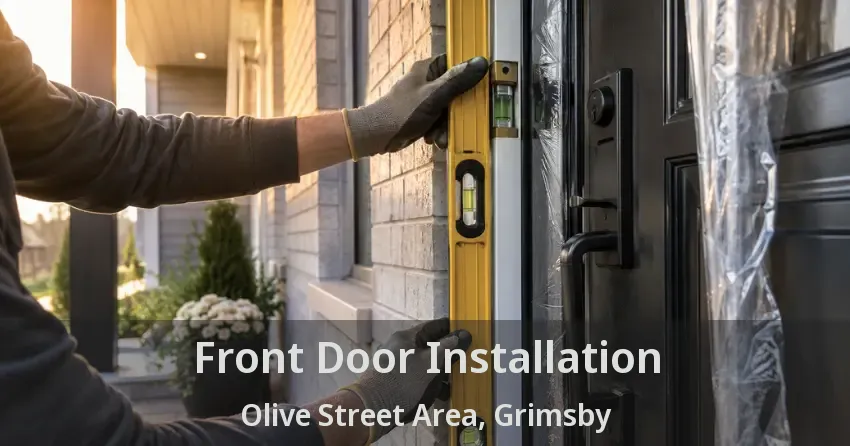 Front Door Installation Olive Street Area, Grimsby - ON