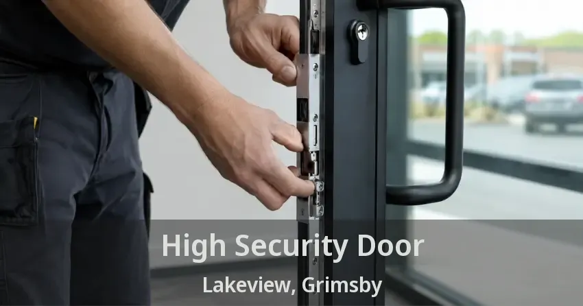High Security Door Lakeview, Grimsby - ON