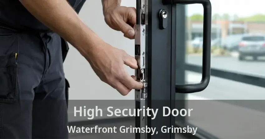High Security Door Waterfront Grimsby, Grimsby - ON