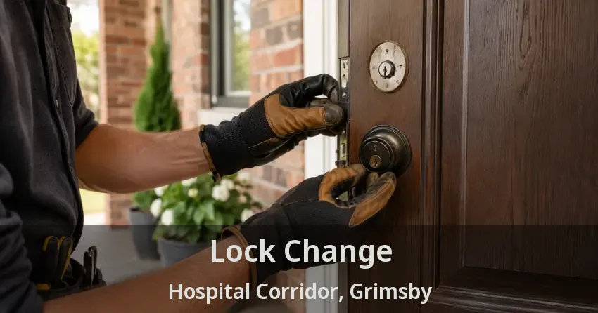 Lock Change Hospital Corridor, Grimsby - ON