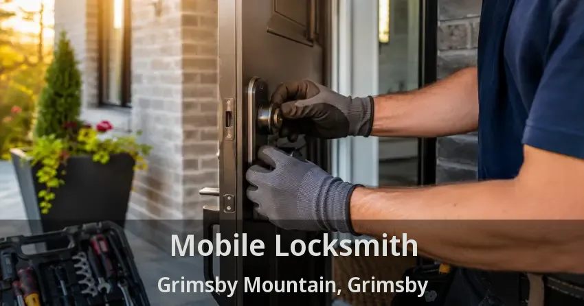Mobile Locksmith Grimsby Mountain, Grimsby - ON