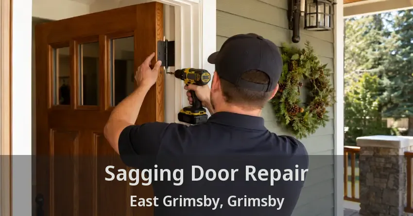 Sagging Door Repair East Grimsby, Grimsby - ON