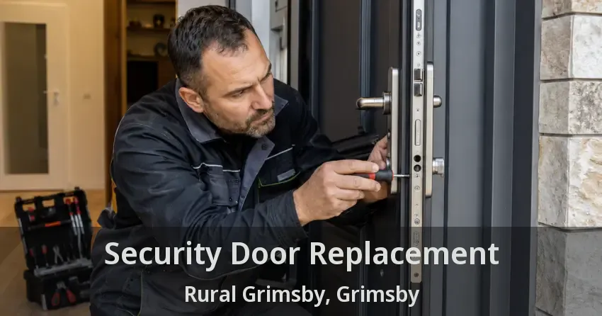 Security Door Replacement Rural Grimsby, Grimsby - ON