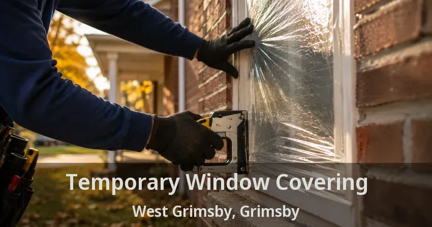 Temporary Window Covering West Grimsby, Grimsby - ON