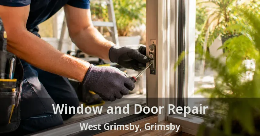 Window and Door Repair West Grimsby, Grimsby - ON